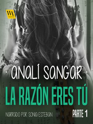 Gris acerado, verde ardiente: La razón eres tú, 1 - Audiobook